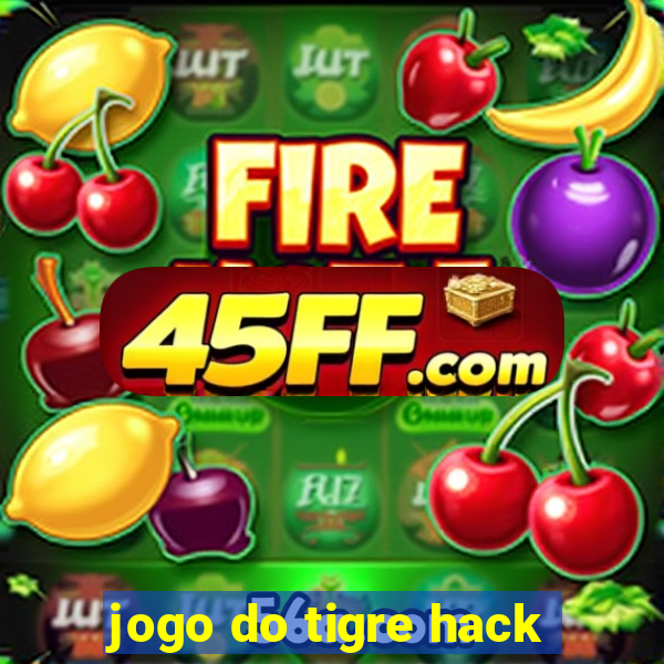 jogo do tigre hack